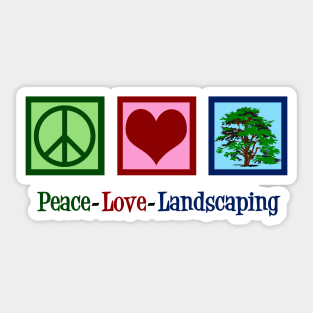 Peace Love Landscaping Sticker